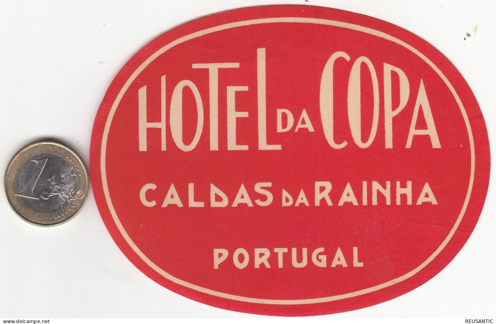 ETIQUETA - STICKER - LUGGAGE LABEL PORTUGAL HOTEL DA COPA EN CALDAS DA RAINHA - Etiquetas De Hotel