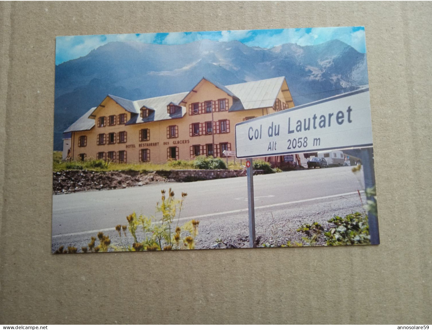 CARTOLINE: COL DU LAUTARET Mt.2058 - HOTEL DES GLACIERS - MASSIF DU COMBEYNOT - NON VIAGGIATA - F/G - COLORI - Rivoli