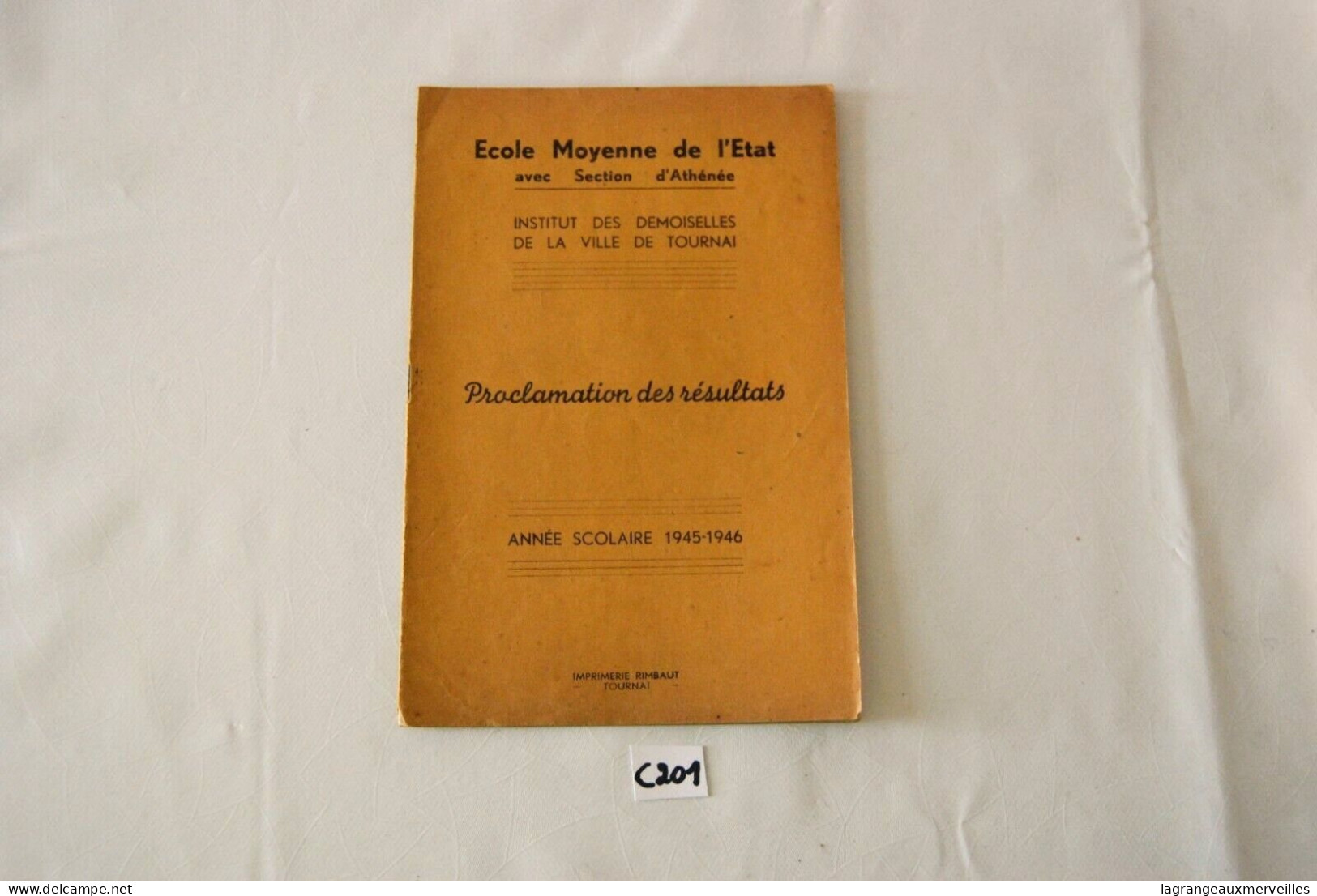 C201 Livret - Résultats Filles 1945 1946 - Ecole Tournai Lycée Royal - Diplomi E Pagelle