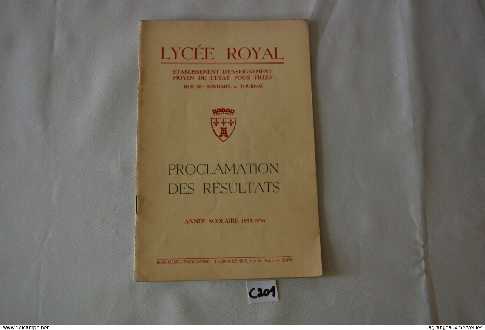 C201 Livret - Résultats 1955 56 - Ecole Tournai Lycée Royal - Diplomi E Pagelle