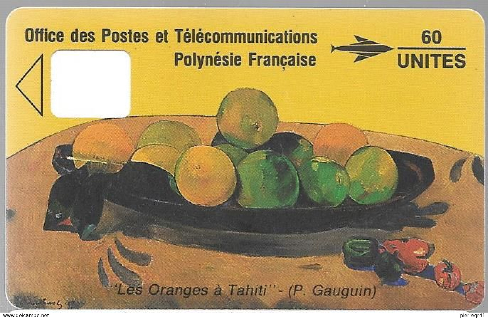 CARTE-PUCE-POLYNESIE-PF5 -Sans Puce Avec Logement-60U-05/91-GAUGUIN-Les ORANGES-TBE-RARE - Französisch-Polynesien