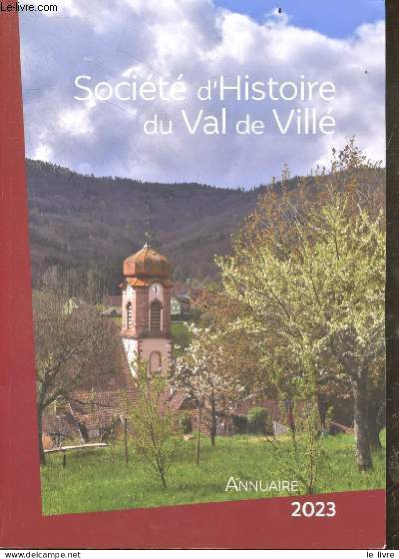 Société D'Histoire Du Val De Villé - Annuaire 2023. - Collectif - 2023 - Annuaires Téléphoniques