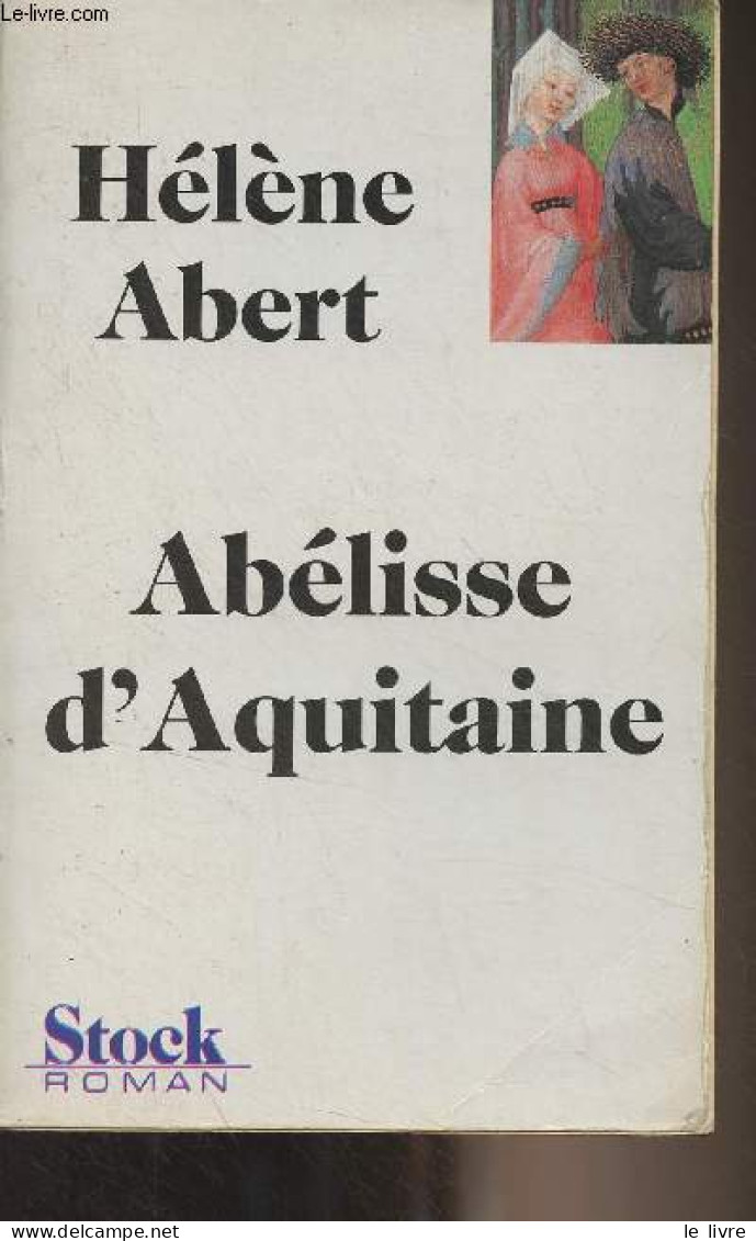 Abélisse D'Aquitaine - Abert Hélène - 1989 - Storici