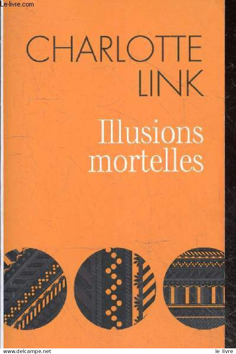 Illusions Mortelles. - Link Charlotte - 2013 - Autres & Non Classés