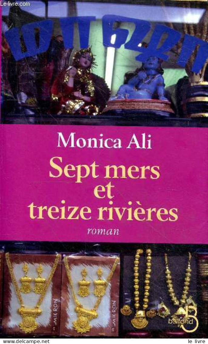 Sept Mers Et Treize Rivières - Roman. - Ali Monica - 2004 - Altri & Non Classificati