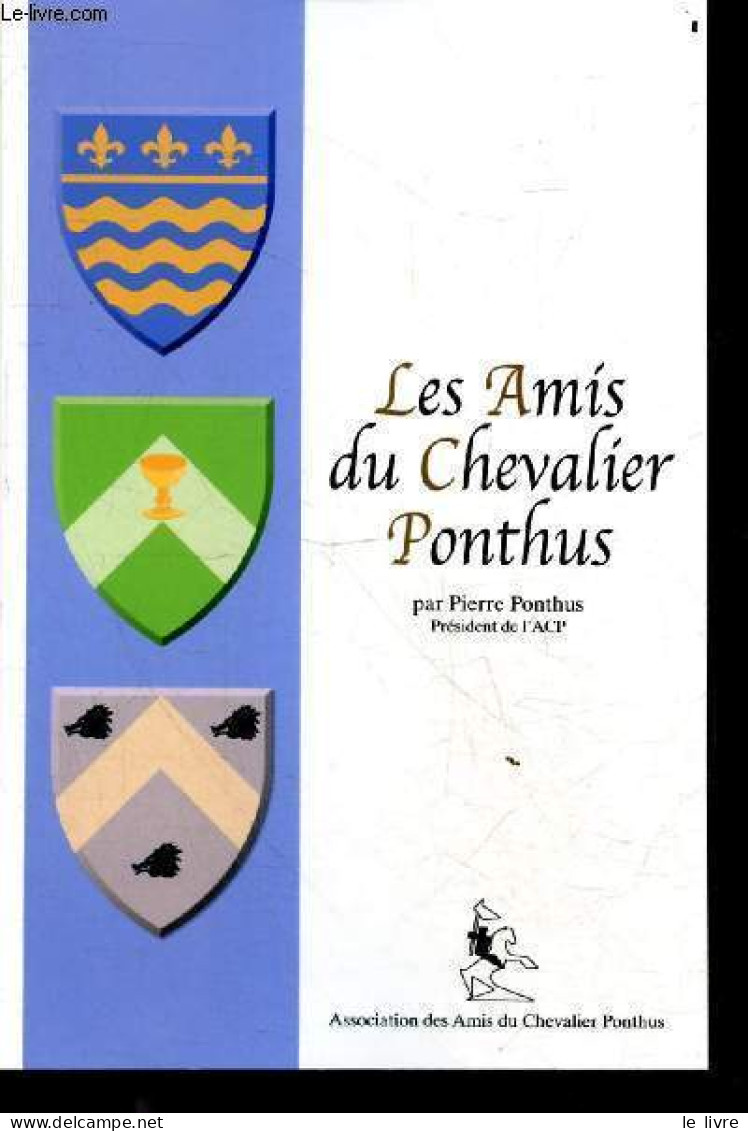 Les Amis Du Chevalier Ponthus. - Ponthus Pierre - 2023 - Droit