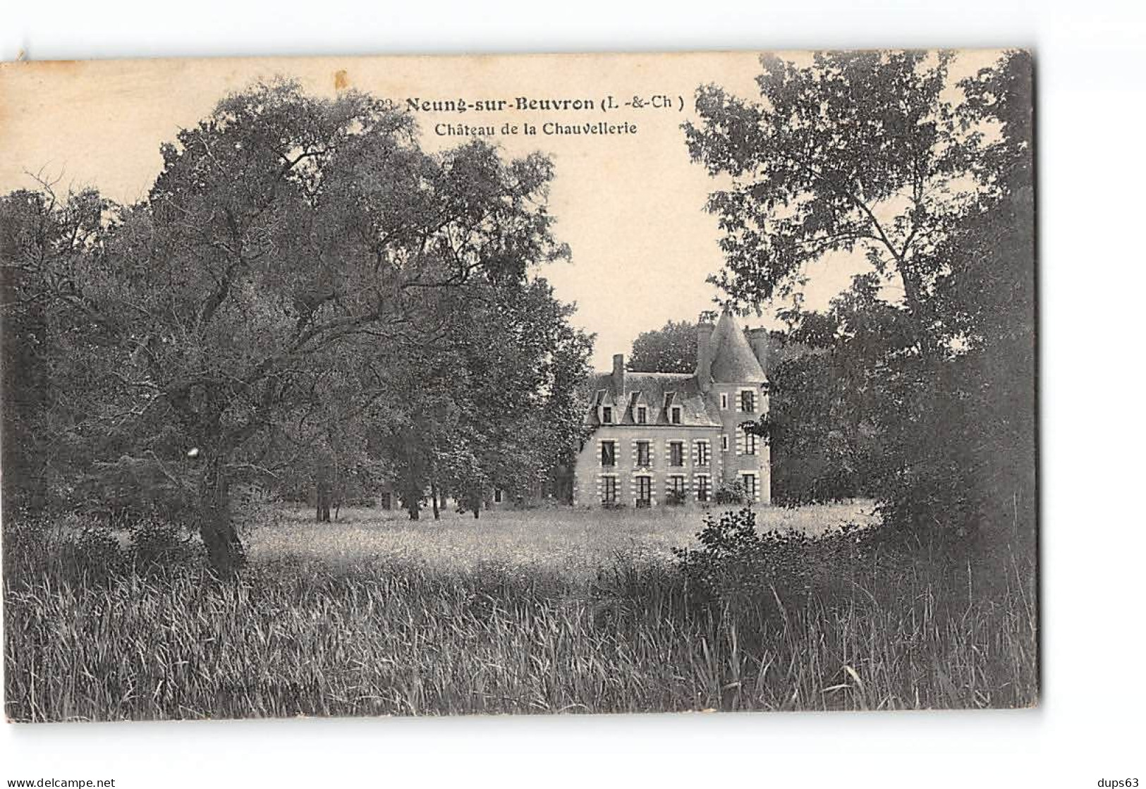 NEUNG SUR BEUVRON - Château De La Chauvellerie - Très Bon état - Neung Sur Beuvron