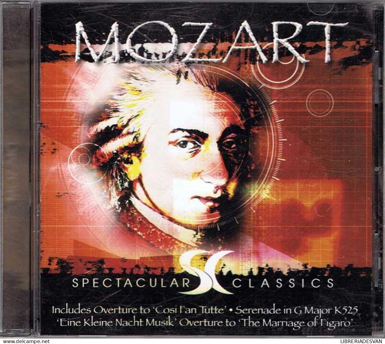 Mozart. Spectacular Classics - Sonstige & Ohne Zuordnung