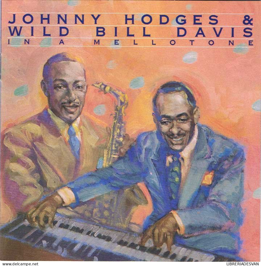 Johnny Hodges & Wild Bill Davis - In A Mellotone - Sonstige & Ohne Zuordnung