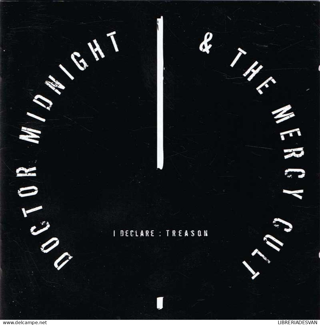 Doctor Midnight & The Mercy Cut - I Declare Treason. CD - Andere & Zonder Classificatie