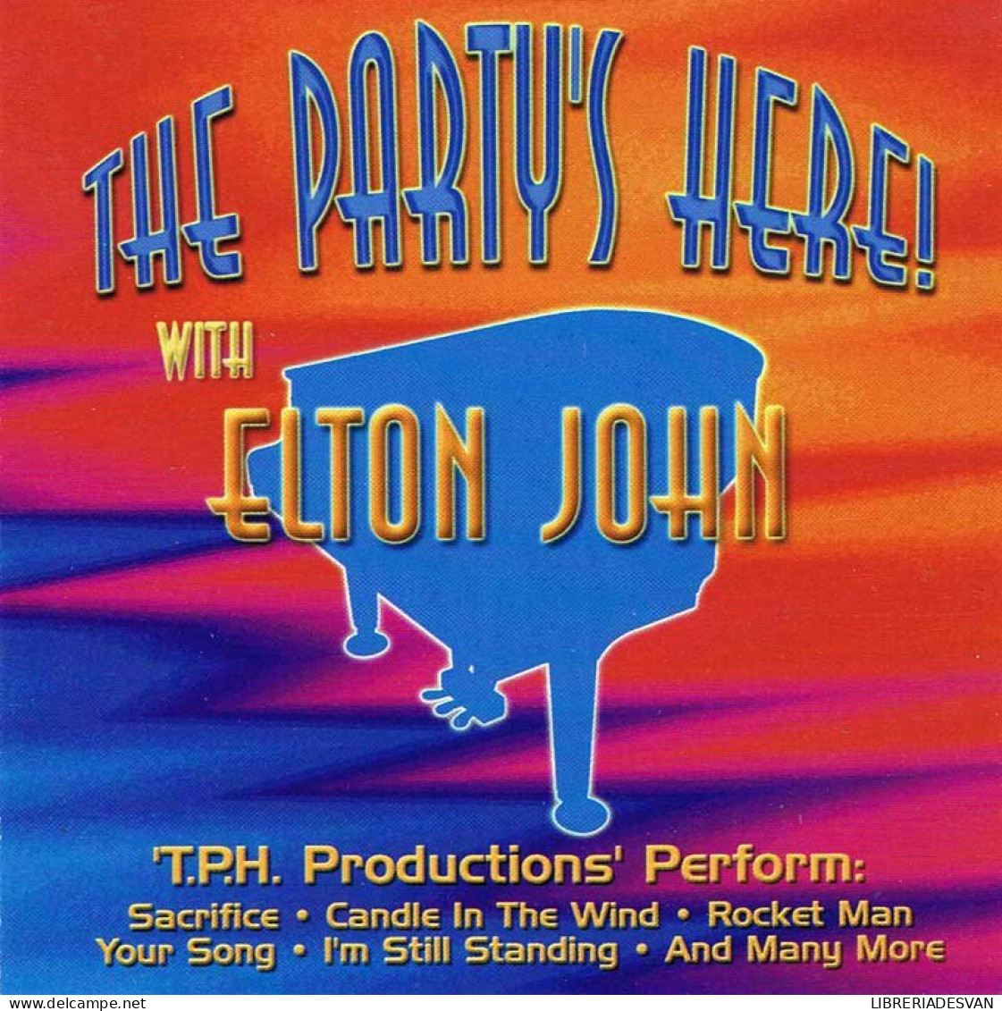 T.P.H. Production's Perform - The Party's Here With Elton John. CD - Andere & Zonder Classificatie