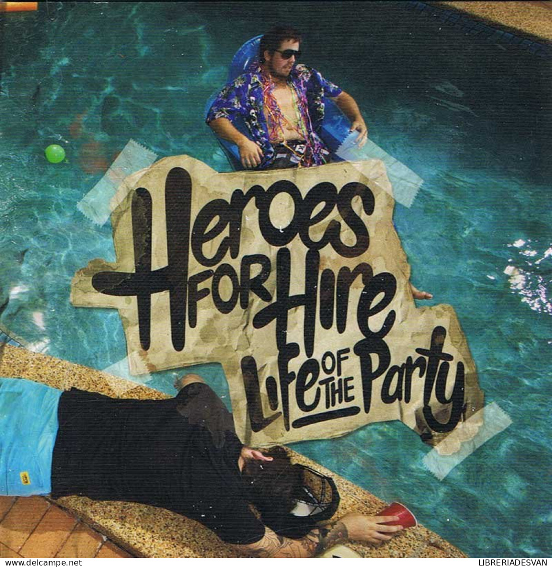 Heroes For Hire - Life Of The Party. CD - Sonstige & Ohne Zuordnung