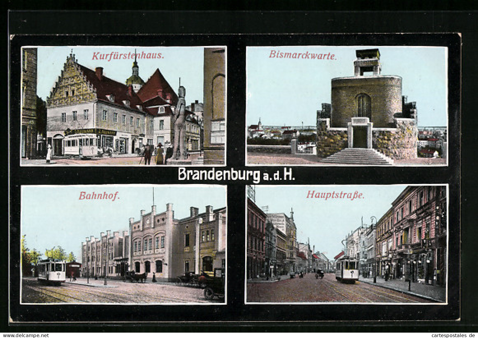 AK Brandenburg A.d. H., Kurfürstenhaus, Bismarckwarte, Bahnhof, Hauptstrasse, Strassenbahn  - Brandenburg