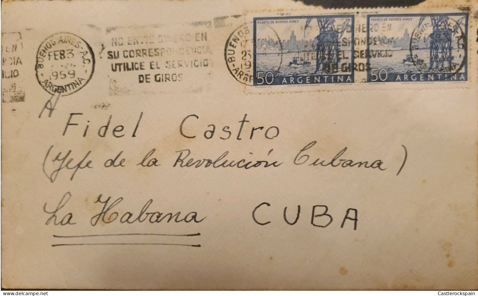 MI) 1959, ARGENTINA, FROM BUENOS AIRES TO HAVANA, FIDEL CASTRO, WITH CANCELLATION SLOGAN DO NOT SEND MONEY IN YOUR CORRE - Used Stamps