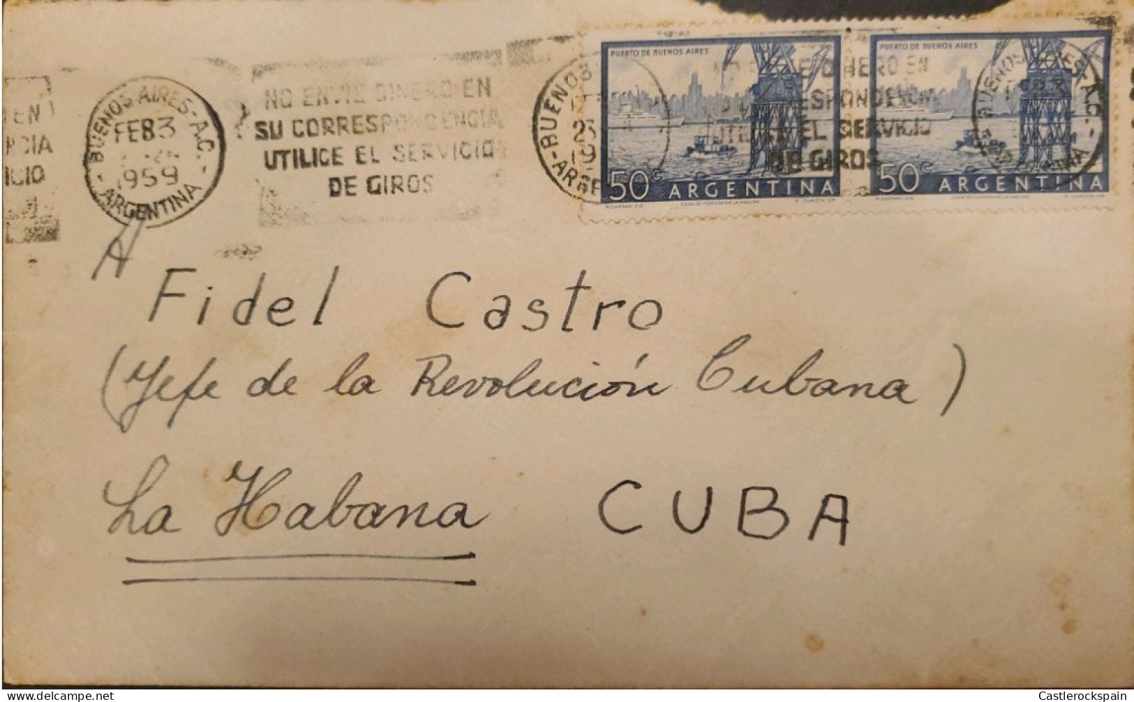 MI) 1959, ARGENTINA, FROM BUENOS AIRES TO HAVANA, FIDEL CASTRO, WITH CANCELLATION SLOGAN DO NOT SEND MONEY IN YOUR CORRE - Gebraucht