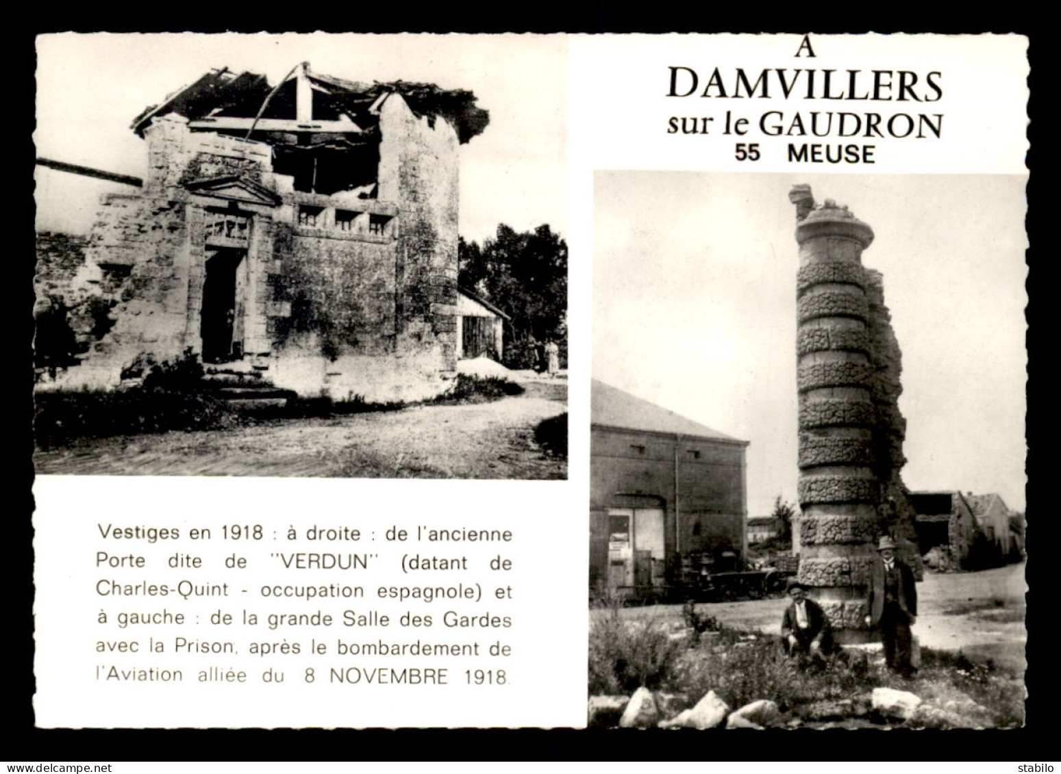55 - DAMVILLERS - VESTIGES DE L'ANCIENNE PORTE DE VERDUN ET DE LA GRANDE SALLE DES GARDES EN 1918 - Damvillers