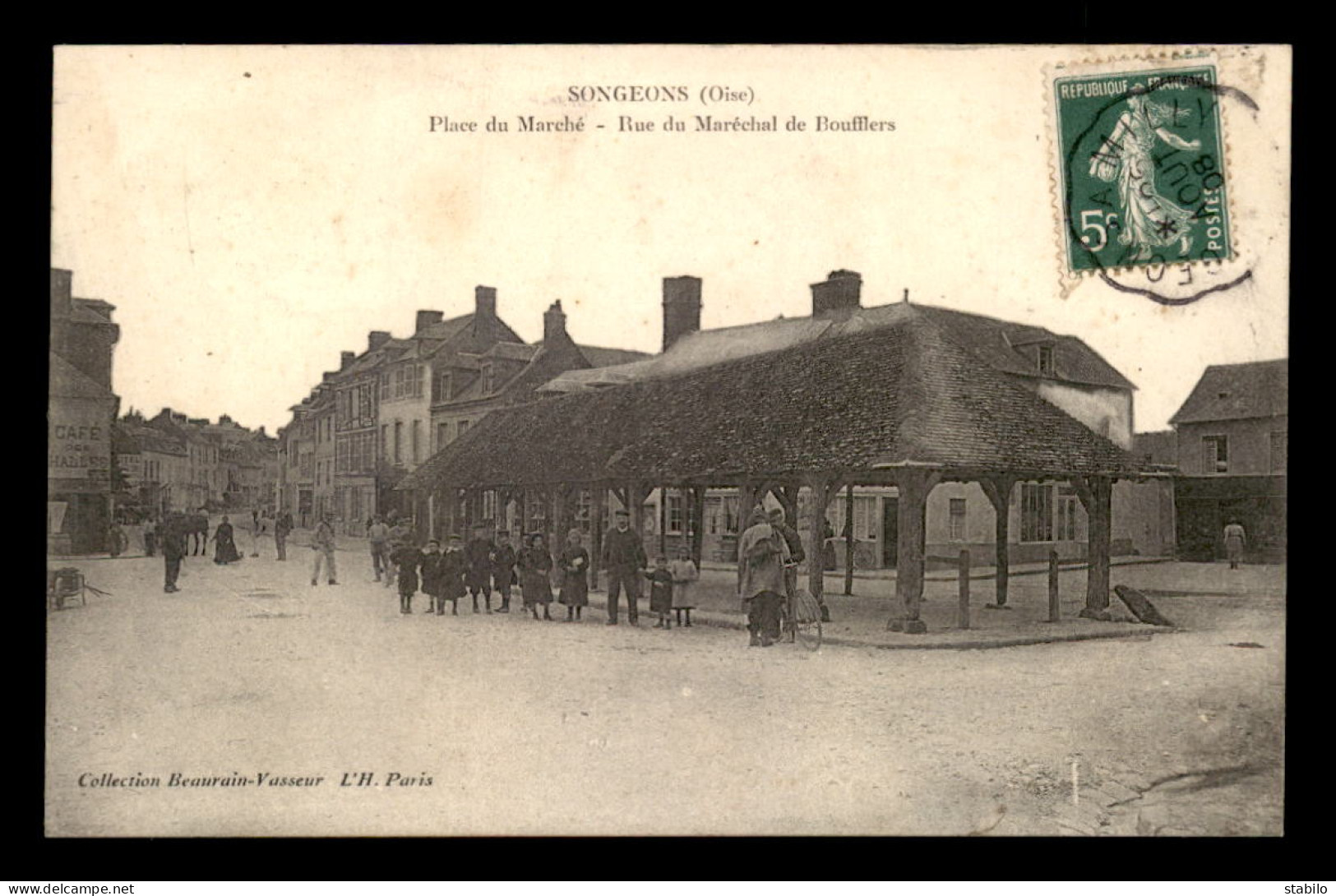 60 - SONGEONS - PLACE DU MARCHE - RUE DU MARECHAL DE BOUFFLERS - Songeons