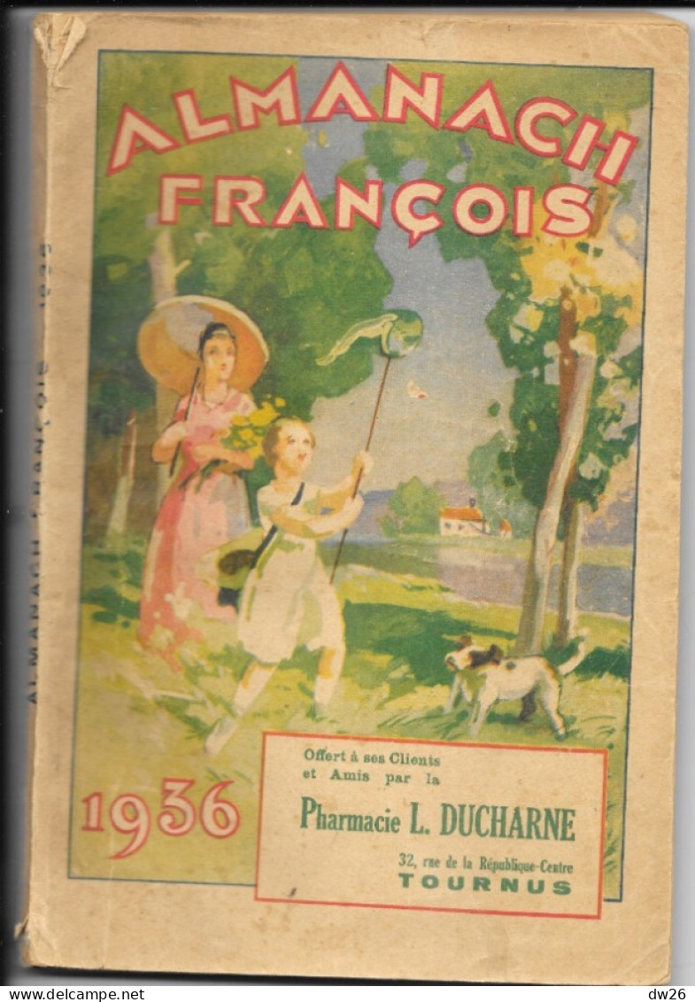 Almanach François 1936 Offert Par La Pharmacie L. Ducharne à Tournus, Santé, Soins, Conseils, Humour, 160 Pages - Santé