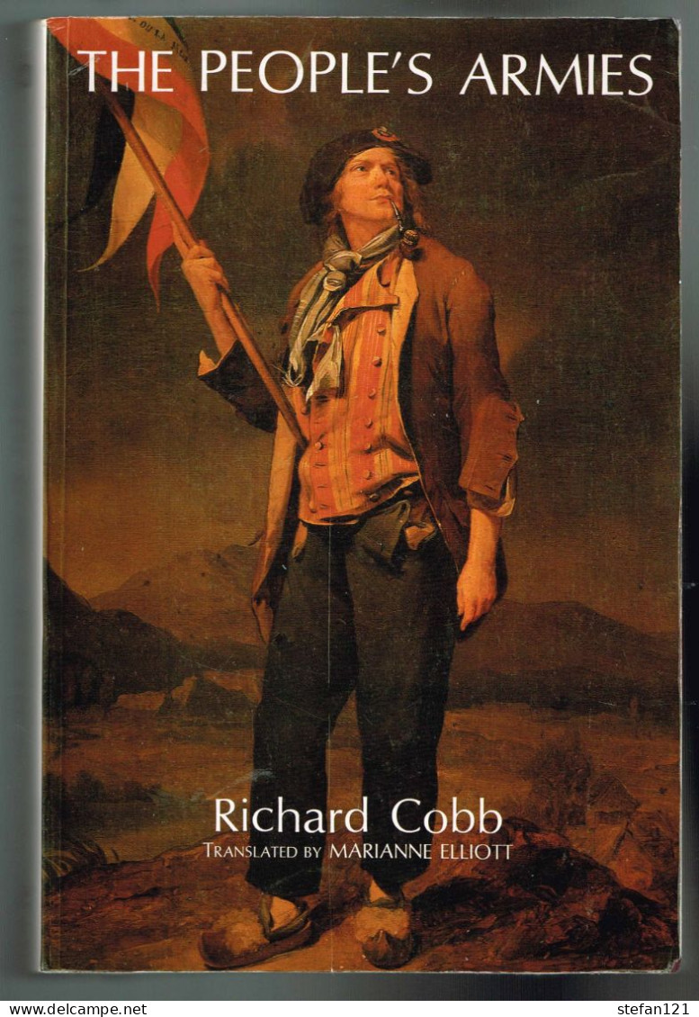 The People's Armies - Richard Cobb - 1987 - 776 Pages 23,5 X 15,5 Cm - Altri & Non Classificati