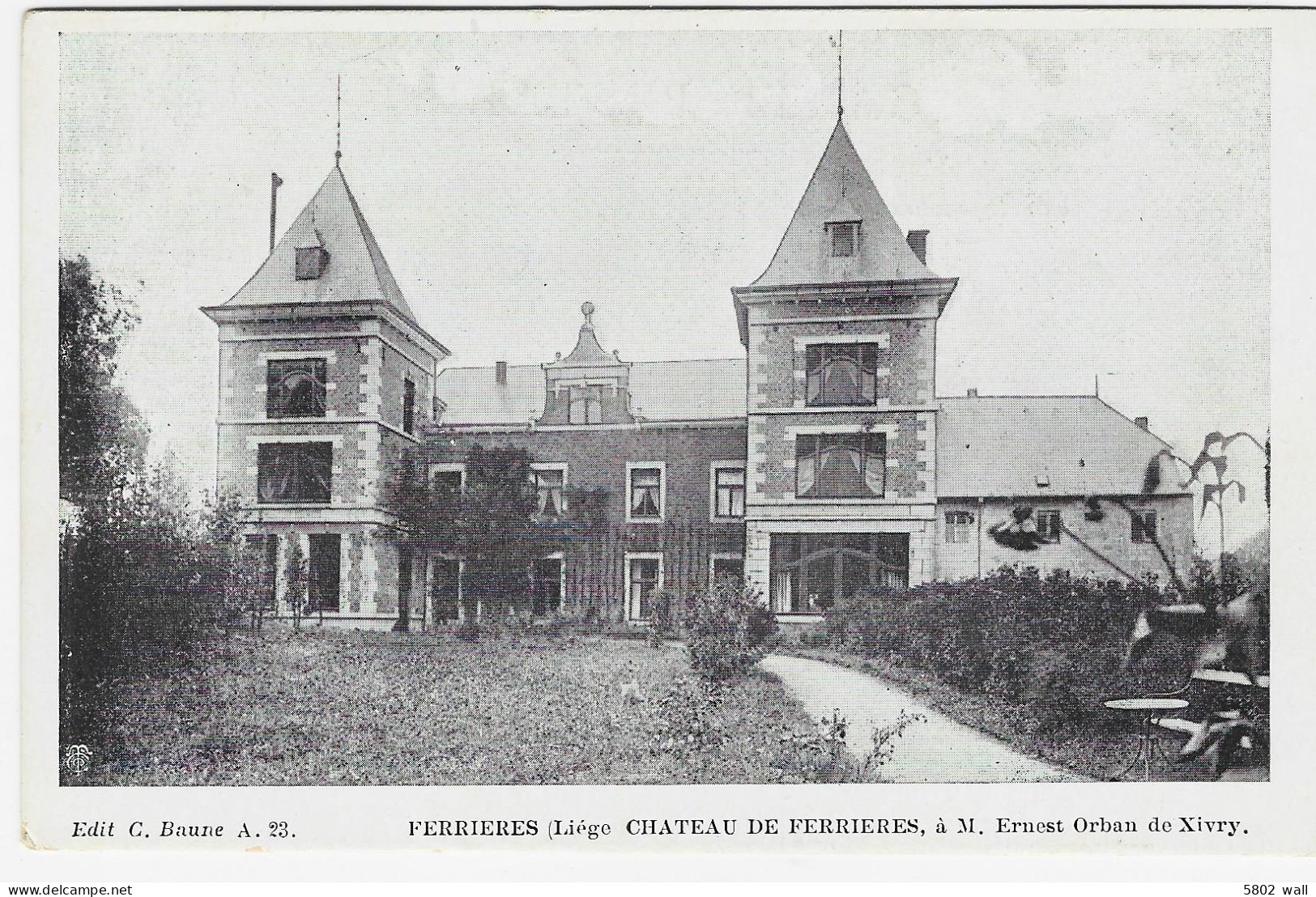 FERRIERES : Château De Ferrières à M. Ernest Orban De Xivry - Ferrieres