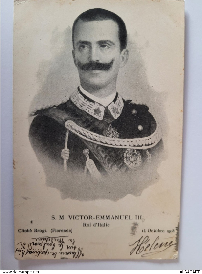SM Victor-emmanuel III  , Roi D'italie - Familles Royales