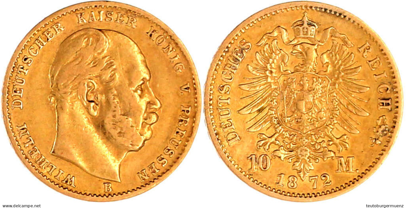 10 Mark 1872 B. Sehr Schön. Jaeger 242. - 2, 3 & 5 Mark Argent