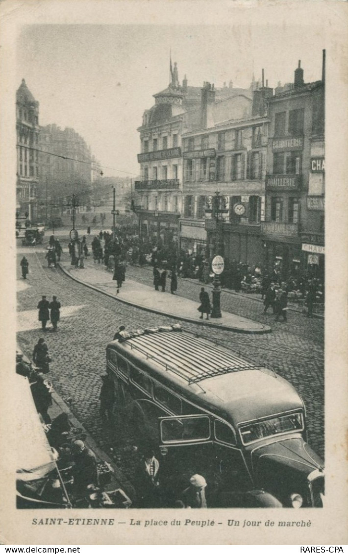 42 - SAINT ETIENNE - La Place Du Peuple - Un Jour De Marché  - TB - Saint Etienne