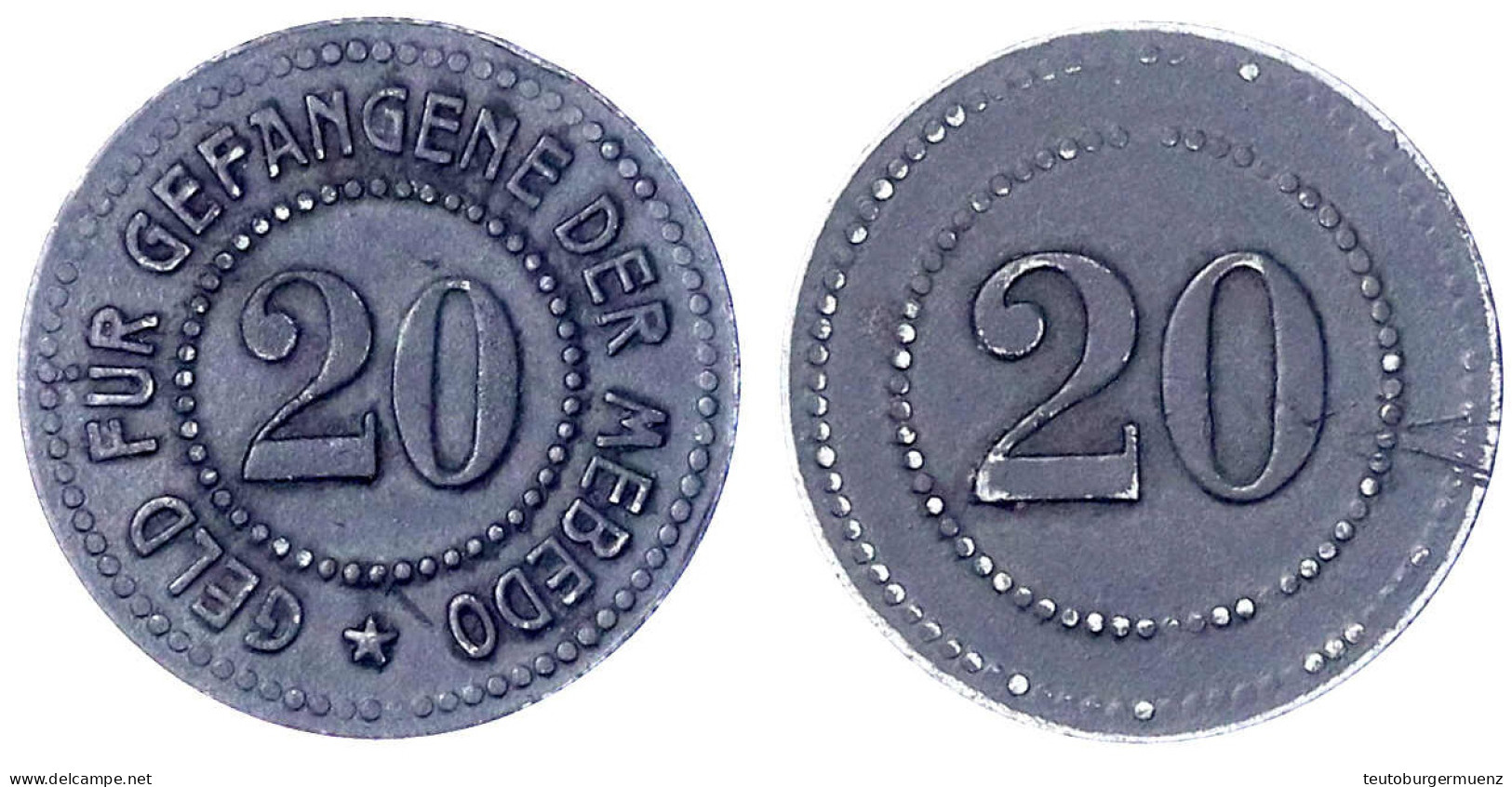 20 Pfennig Zinkmarke O.J. Geld Für Gefangene Der Mebedo (Militär-Eisenbahn-Betriebsdirektion Dobruschka). Sehr Schön, Kr - Other & Unclassified