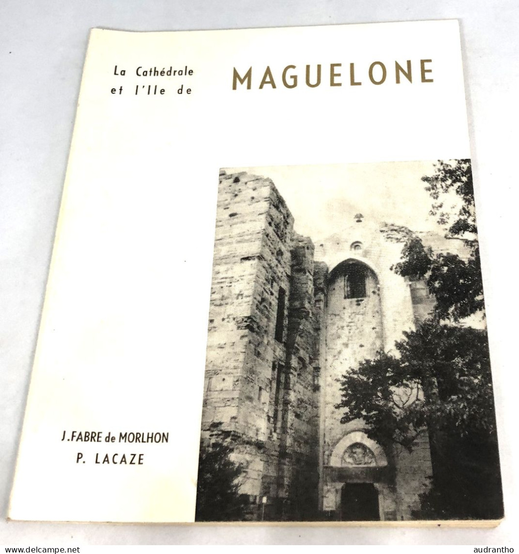 Livre LA CATHEDRALE ET L'ILE DE MAGUELONE - Hérault - J.Fabre De Morhlon 1968 - Midi-Pyrénées