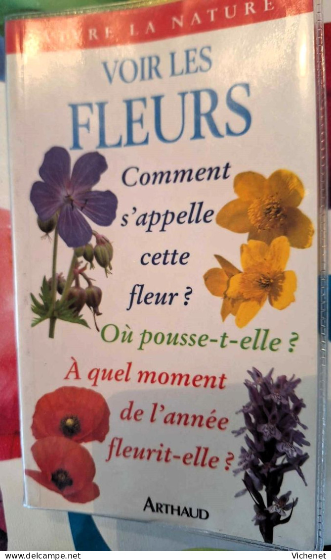 Voir Les Fleurs (coll. Vivre La Nature - Guide Arthaud) - Natur