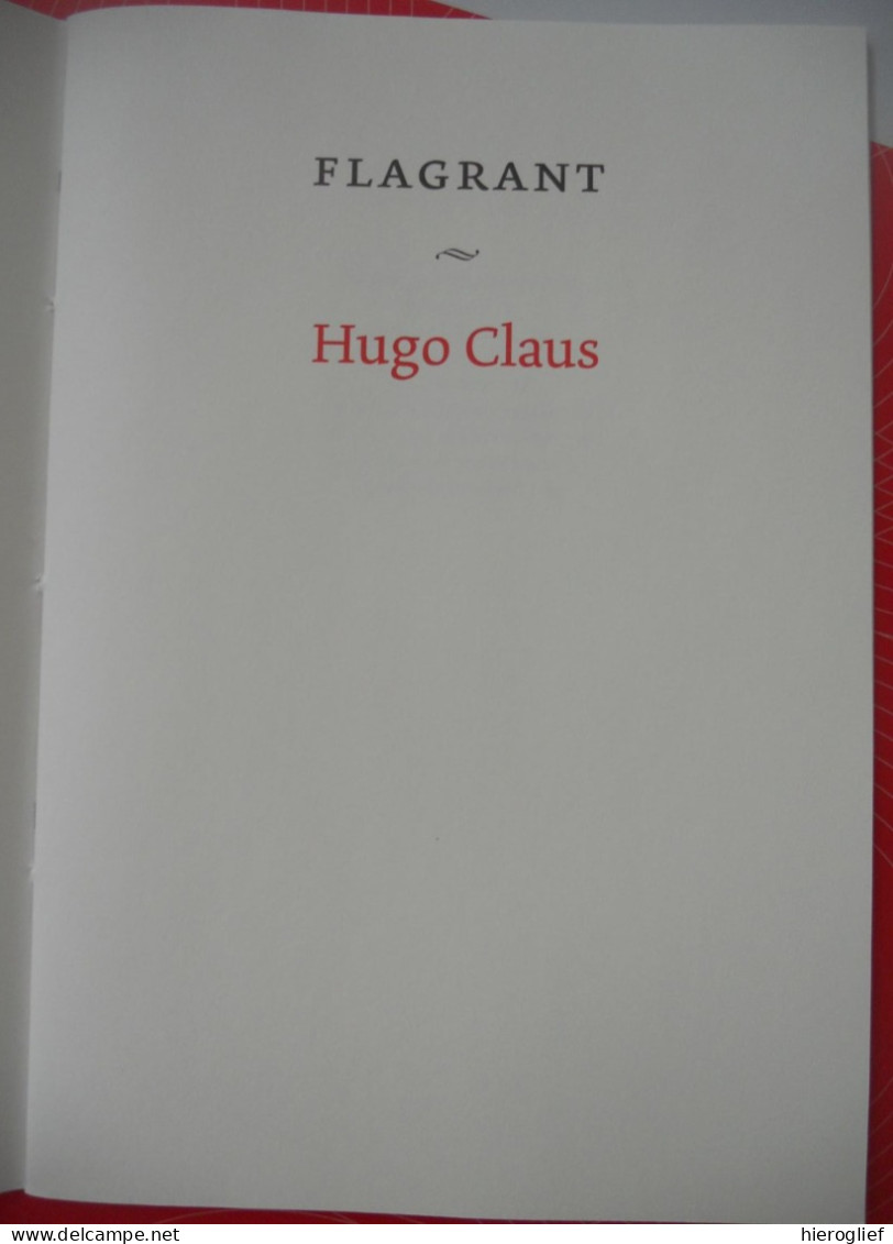 FLAGRANT - Door Hugo Claus 1ste Druk - 2004 - Dichtung