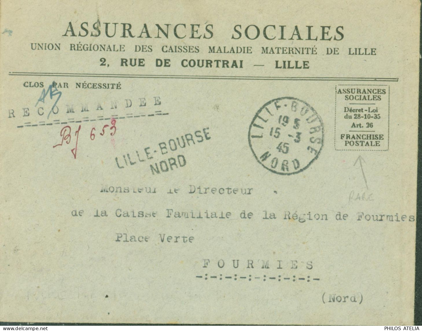 Guerre 40 Recommandé De Fortune BJ 653 Lille Bourse Nord Avec Franchise Postale Assurances Sociales CAD 15 3 45 - Guerra Del 1939-45