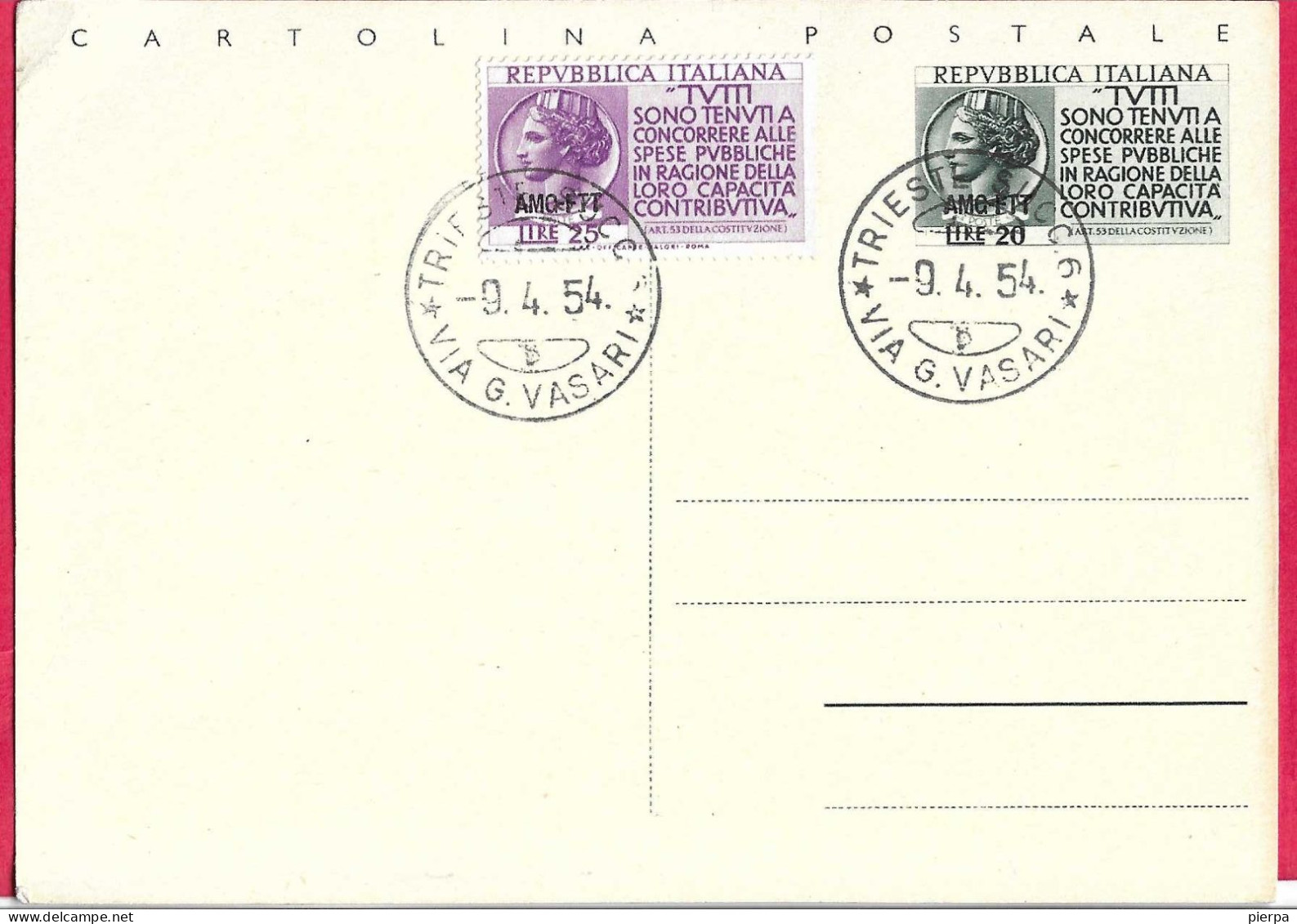 TRIESTE ZONA A- INTERO CARTOLINA POSTALE "PRO ERARIO" - AFFRANCATA CON FRANCOBOLLO "PRO ERARIO" - ANNULLO *9.4.54* - Marcophilie