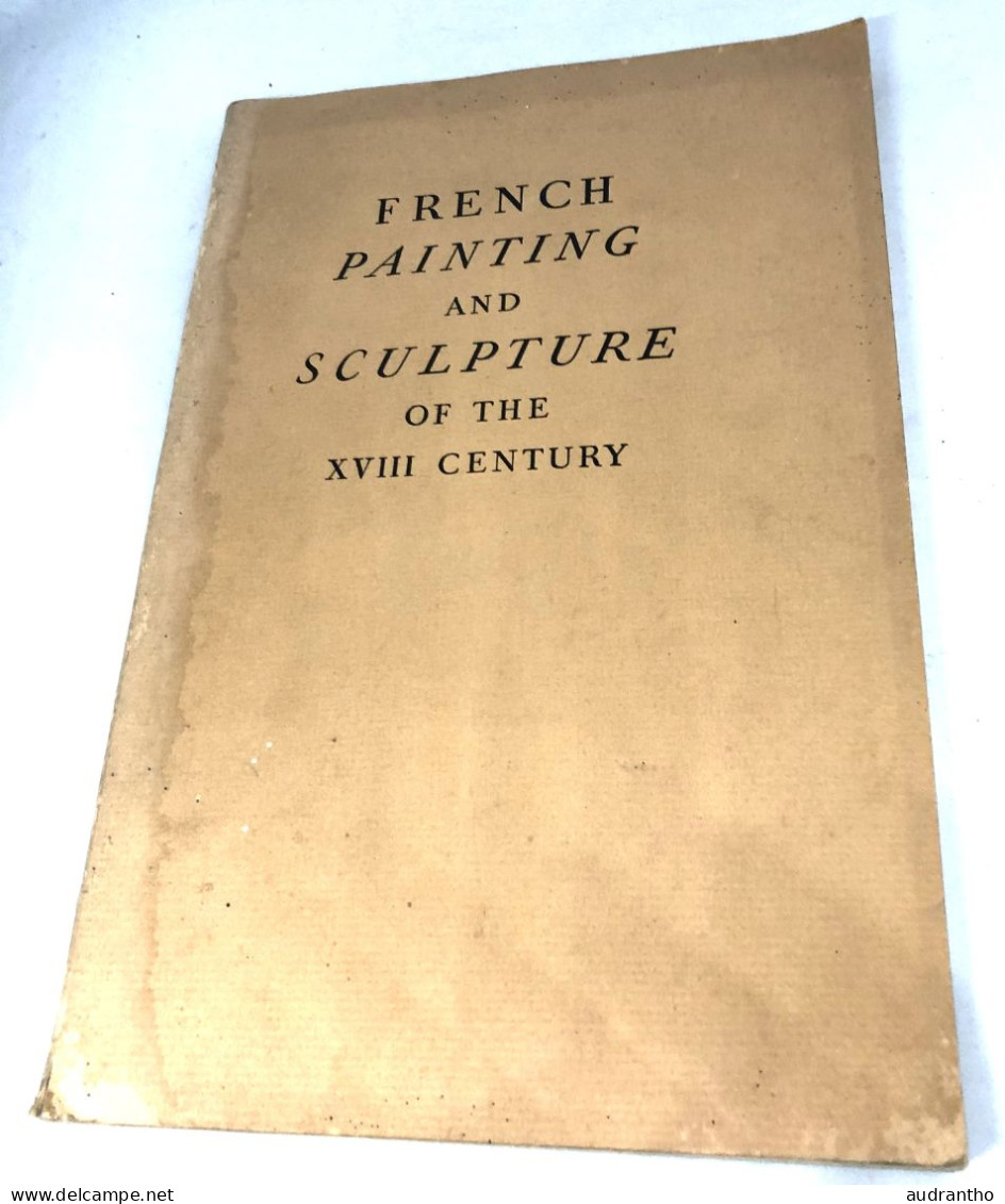 Livre FRENCH PAINTING AND SCULPTURE OF THE XVIII CENTURY 1935 Metropolitan Museum Of Art New-york - Kunstkritiek-en Geschiedenis