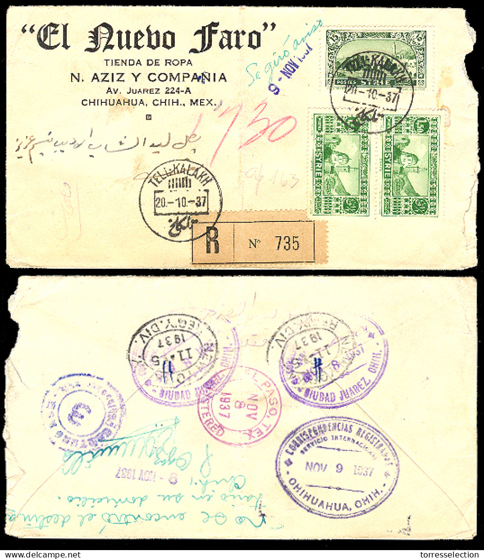 SYRIA. 1937. Tell - Kalakh - Mexico / Chihuahua. Registered Multifkd Env. VF + Scarce Dest. - Syrien