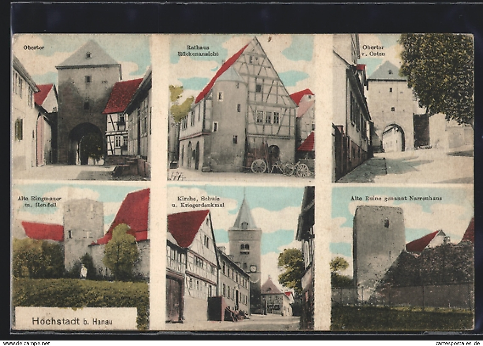 AK Hochstadt / Hanau, Obertor, Rathaus, Alte Ringmauer, Kirche, Schule, Kriegerdenkmal  - Hanau