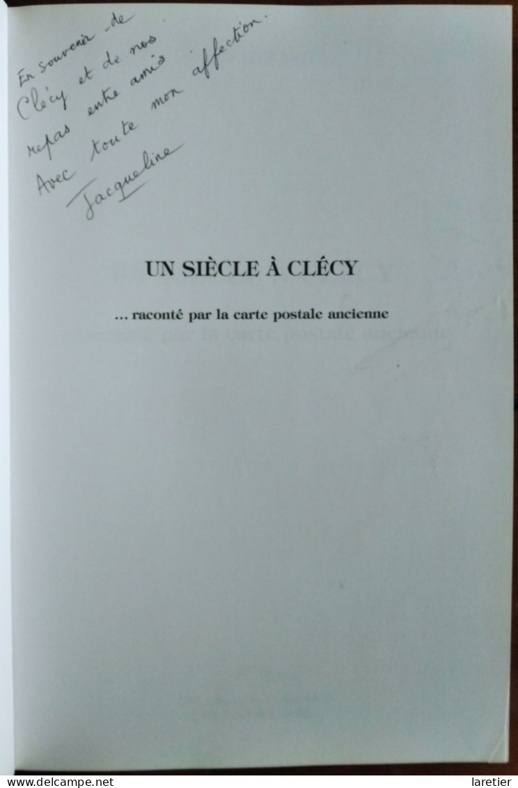 UN SIECLE A CLECY... Raconté Par La Carte Postale Ancienne - Claude Gérard - Calvados (14) - Normandie - Normandie