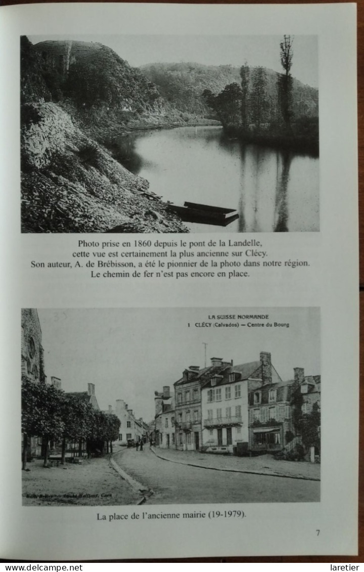 UN SIECLE A CLECY... Raconté Par La Carte Postale Ancienne - Claude Gérard - Calvados (14) - Normandie - Normandie