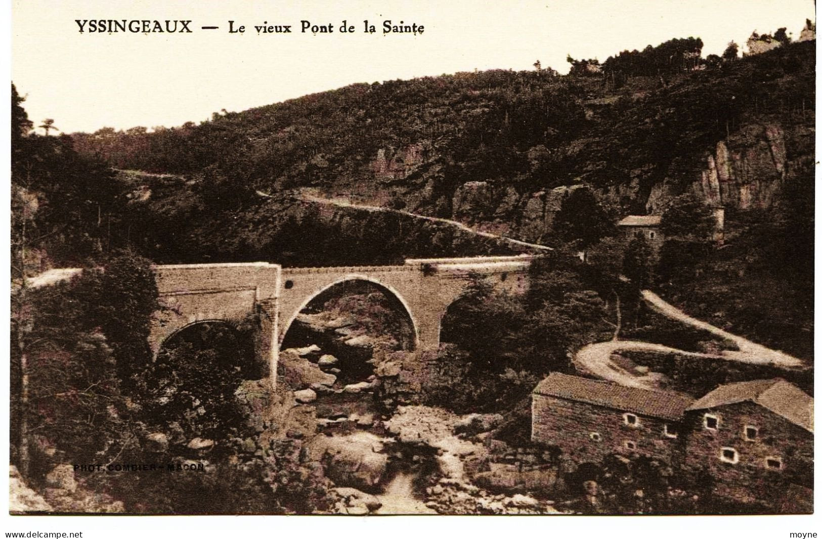 2804 - Hte Loire -  YSSINGEAUX  :  Le Vieux Pont De La Sainte - Yssingeaux