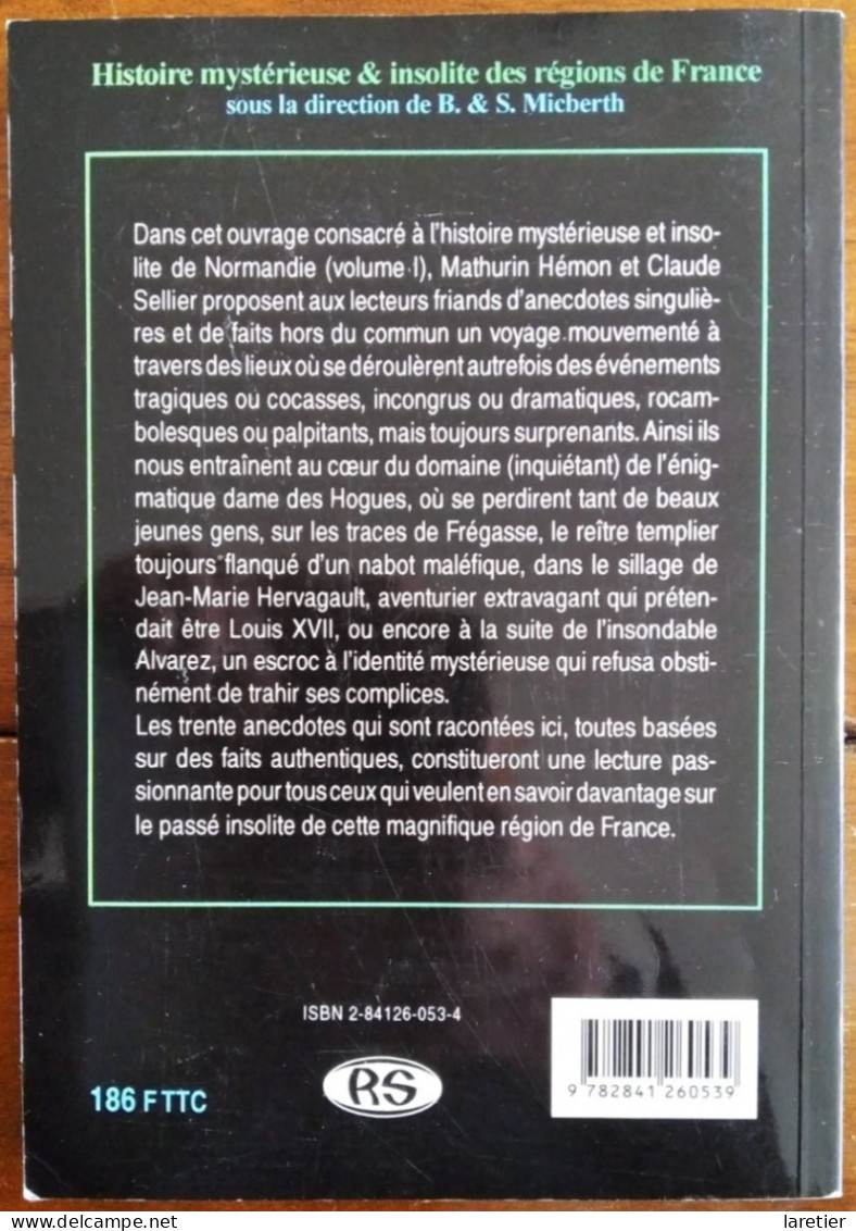 HISTOIRE MYSTERIEUSE & INSOLITE DES REGIONS DE FRANCE : La Normandie - C. Sellier & M. Hémon - Normandie