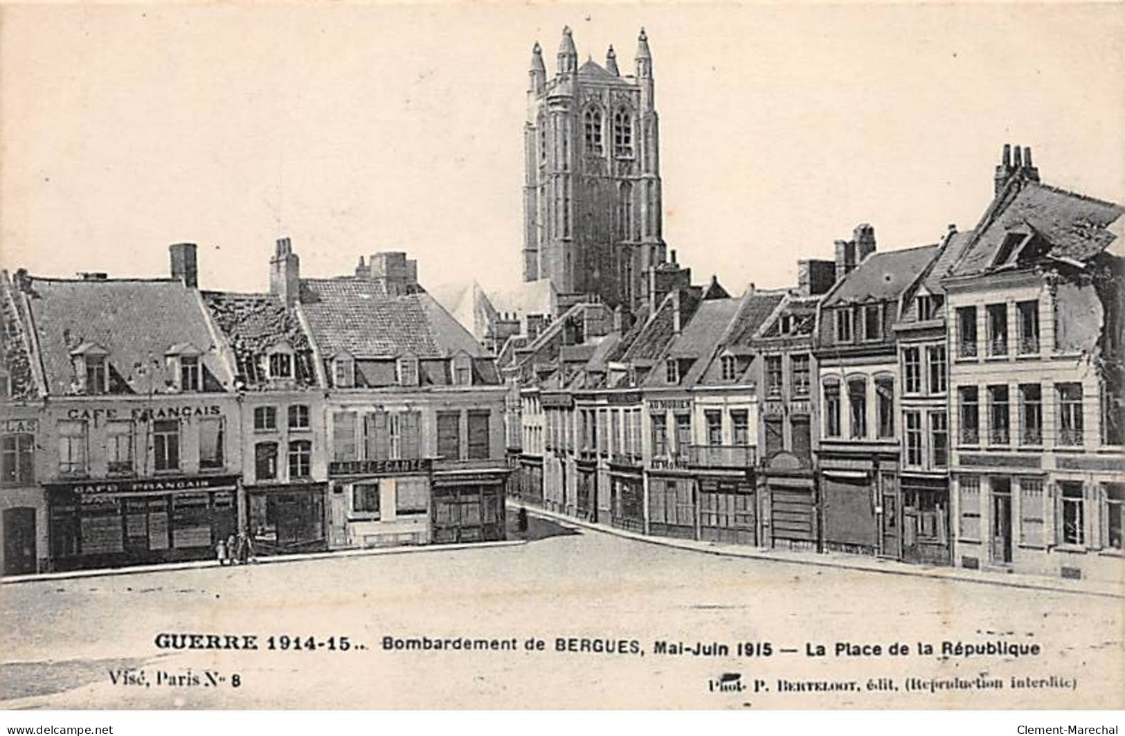 Guerre 1914 - Bombardement De BERGUES, Mai Juin 1915 - La Place De La République - Très Bon état - Bergues