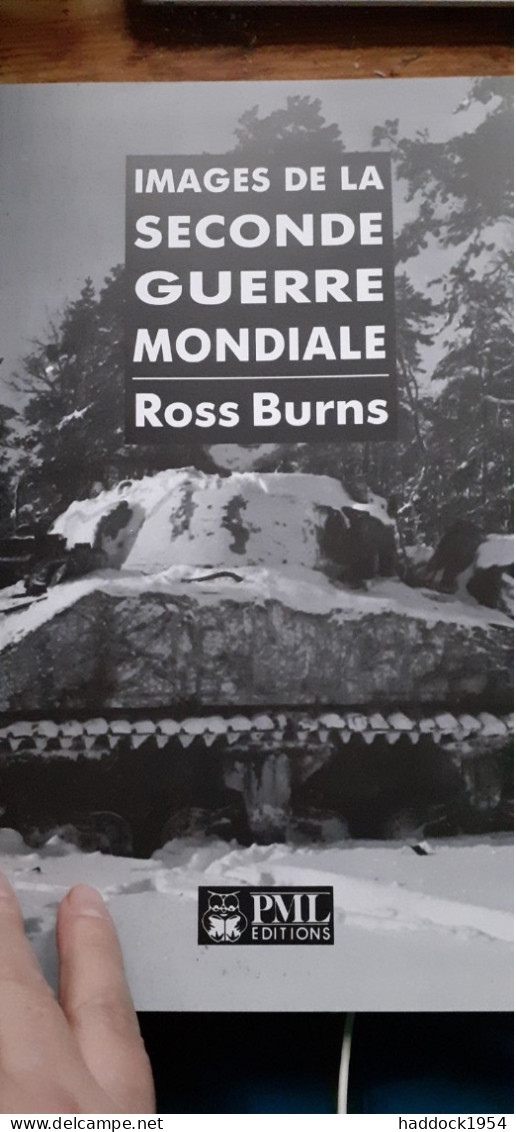 Images de la,premiere et deuxieme guerres mondiales ROSS BURNS PML 1994