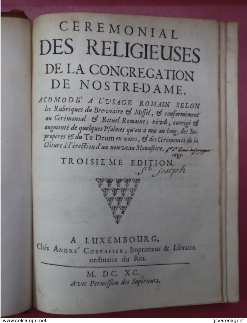 1690  CEREMONIAL DES RELIGIEUSES DE LA CONGREGATION DE NOSTRE DAME = VOIR DESCRIPTION ET IMAGES - Antes De 18avo Siglo