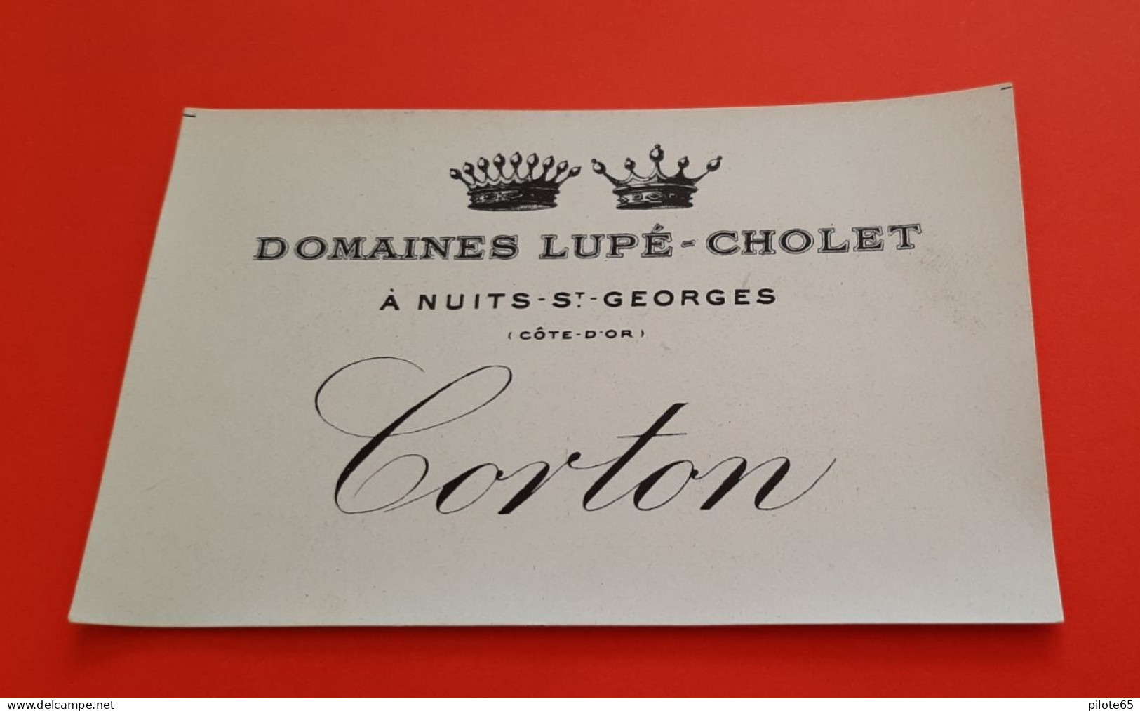 ETIQUETTE ANCIENNE VERS 1900 / CORTON / GRAND CRU /DOMAINES LUPE - CHOLET A NUITS - SAINT - GEORGES - Bourgogne