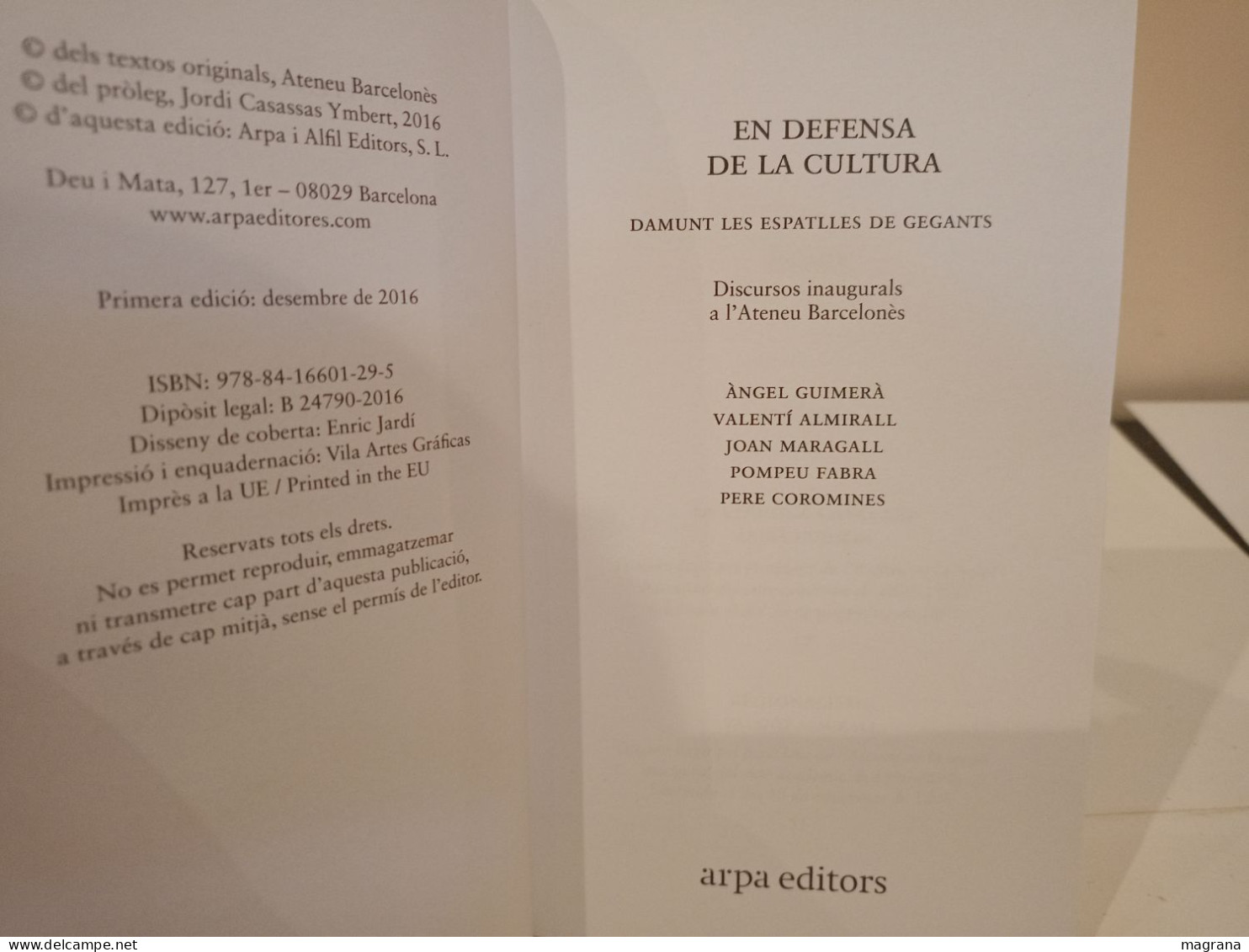 En Defensa De La Cultura. Damunt Les Espatlles De Gegants. Arpa Editors. 2016. 163 Pp. - Cultura