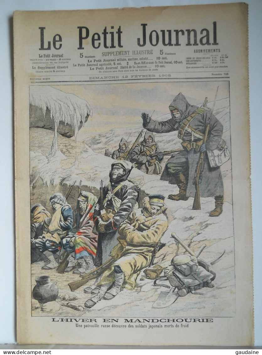 Le Petit Journal N°743 - 12 Février 1905 - HIVER EN MANDCHOURIE - SOLDAT JAPONAIS - RUSSIE - AGITATION RUSSE A PARIS - Le Petit Journal