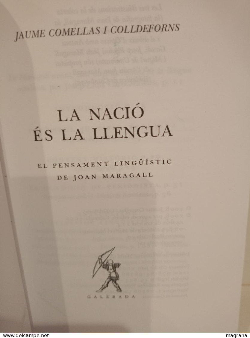 La Nació és La Lengua. El Pensament Lingüístic De Joan Maragall. Jaume Comellas I Colldeforns. 2008 - Cultura