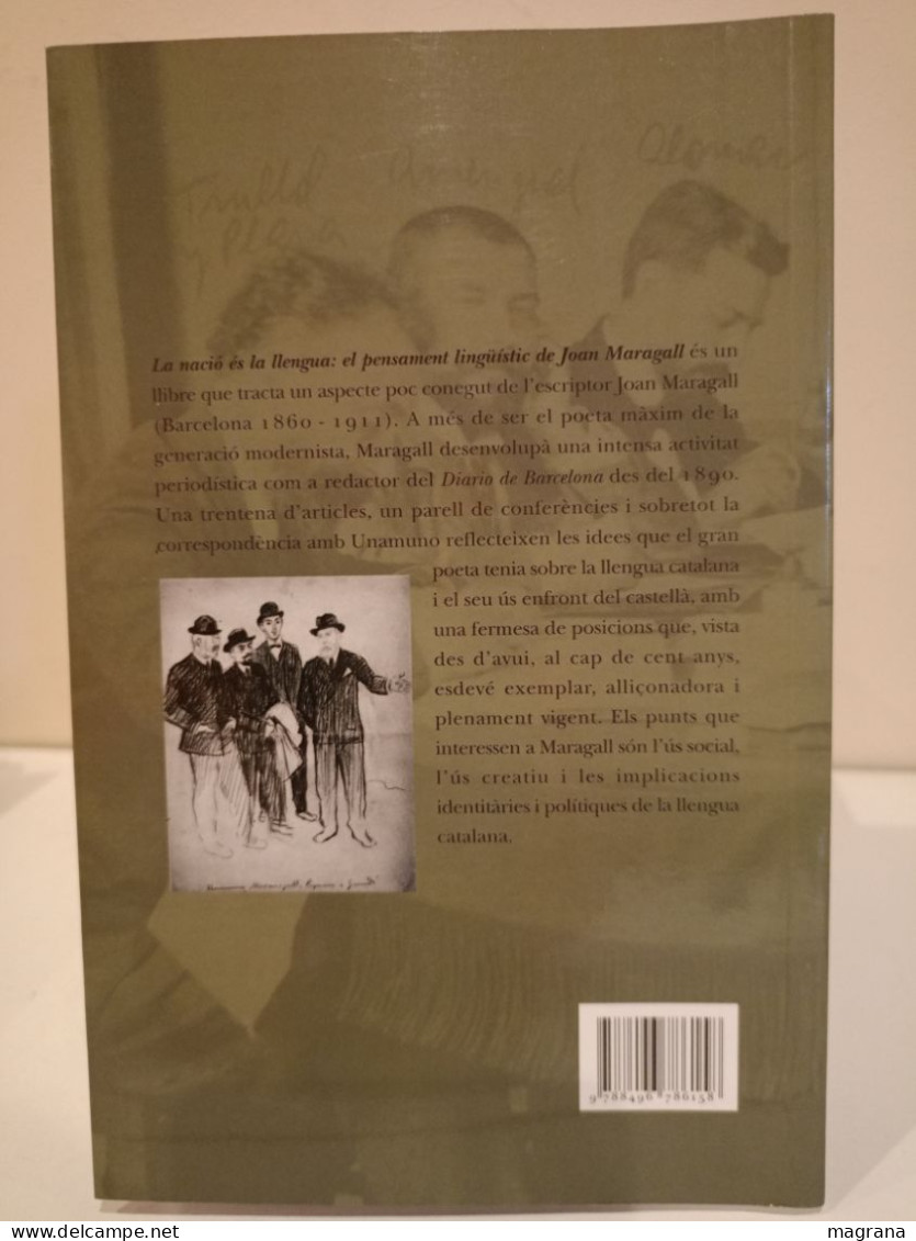 La Nació és La Lengua. El Pensament Lingüístic De Joan Maragall. Jaume Comellas I Colldeforns. 2008 - Cultura