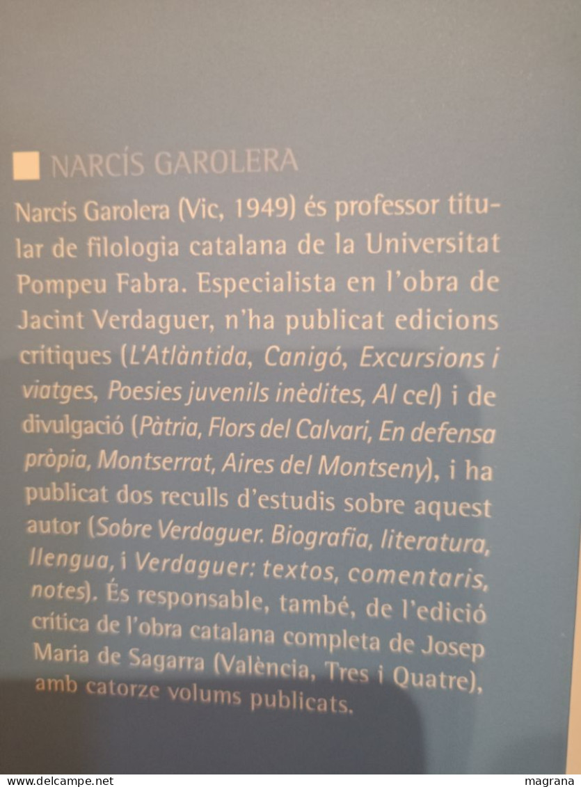 Idil•lis i cants místics. Jacint Verdaguer. Edició crítica de Narcís Garolera. Columna. 2005. 229 p