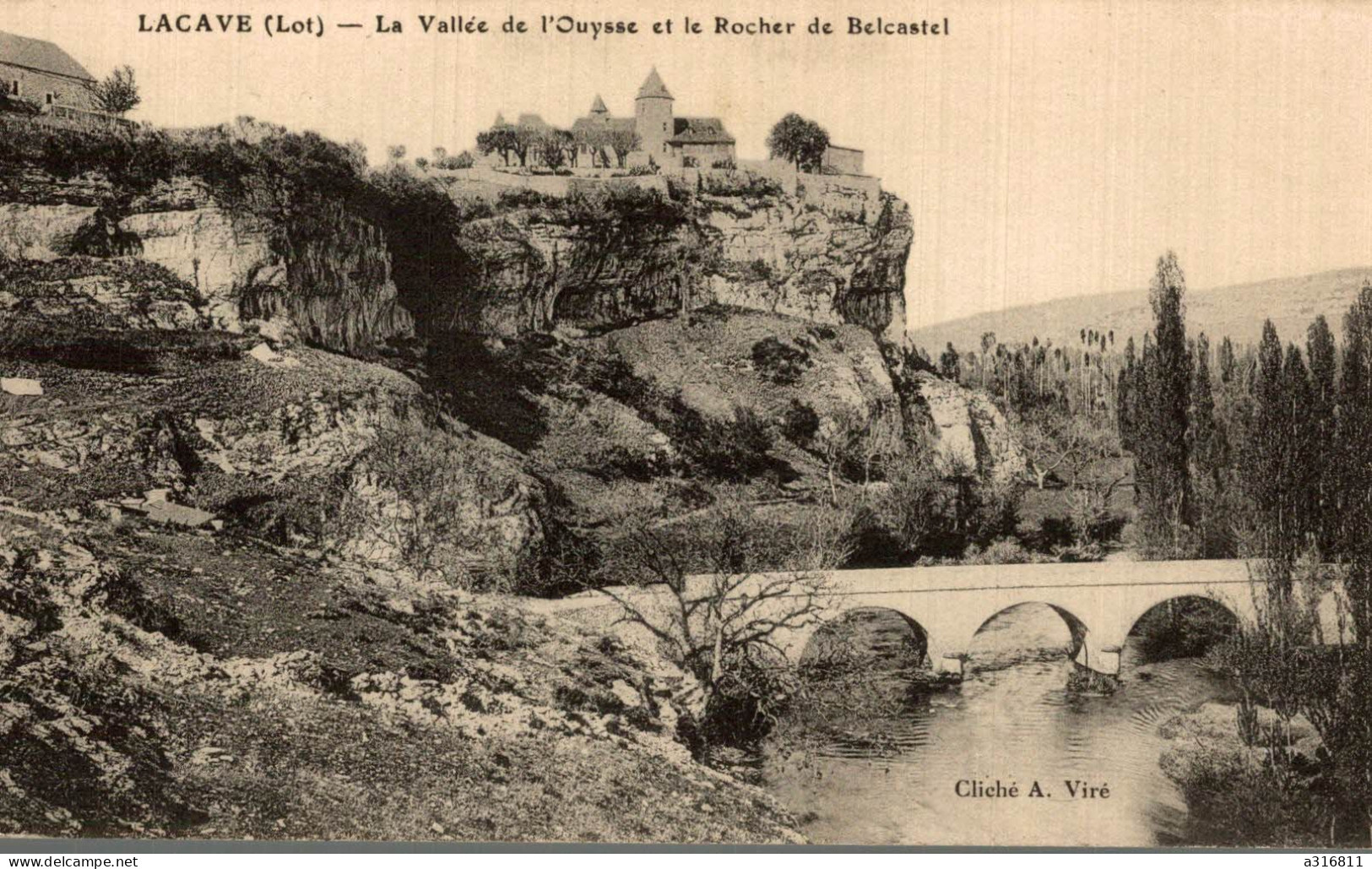 LACAVE C/ Souillac - La Vallée De L'Ouysse Et Le Rocher De BELCASTEL - Lacave